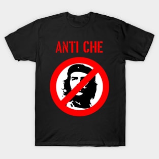 Anti Che Guevara | Anti Communism T-Shirt